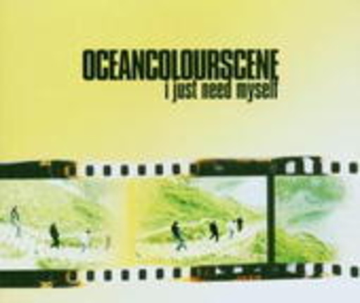 Ocean Colour Scene – I Just Need Myself