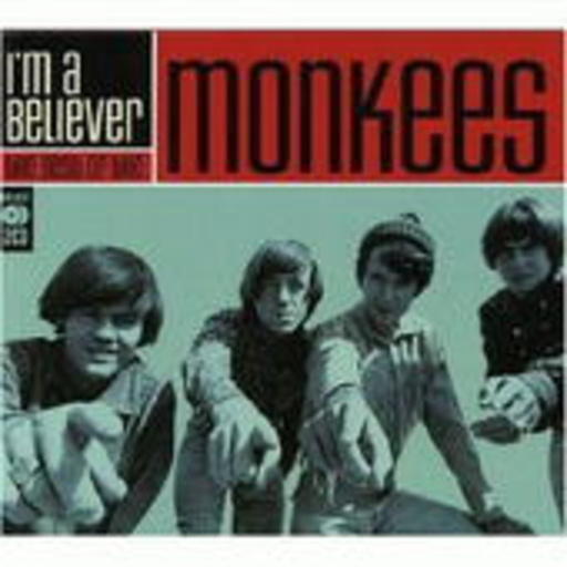 The Monkees – I'm A Believer - The Best Of