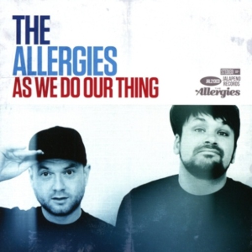 The Allergies – As We Do Our Thing