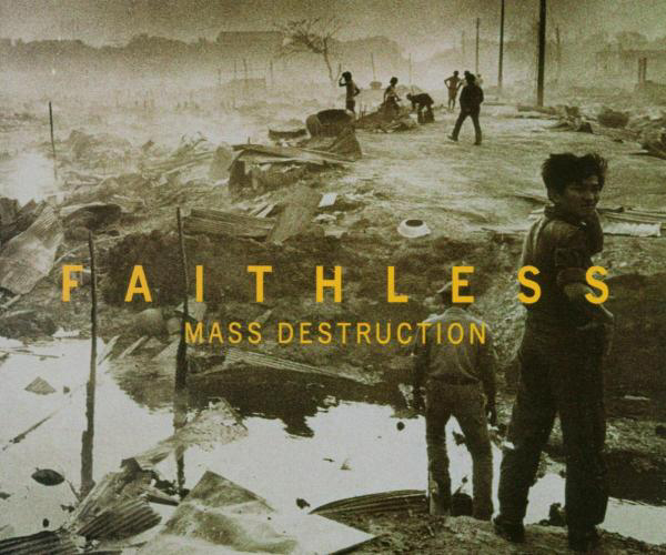 Faithless – Mass Destruction