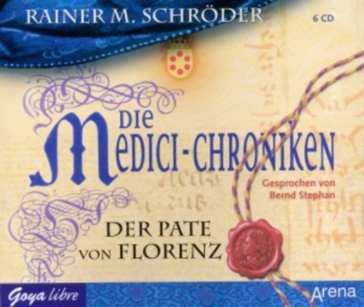 Bernd Stephan – Die Medici Chroniken 2 - Der Pate von Florenz
