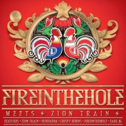 Fire In The Hole – Meets Zion Train
