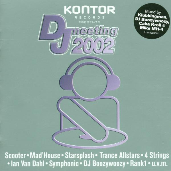 Diverse – Kontor Records presents DJ Meeting 2002