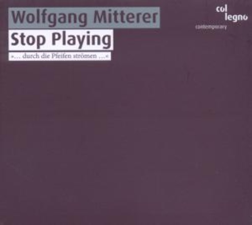 Wolfgang Mitterer – Stop Playing