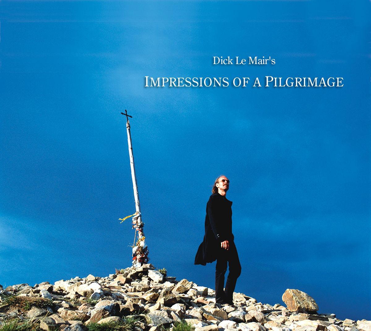 Dick Le Mair – Impressions Of A Pilgrimage