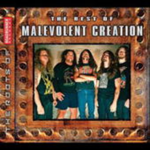 Malevolent Creation – The Best Of Malevolent Creation