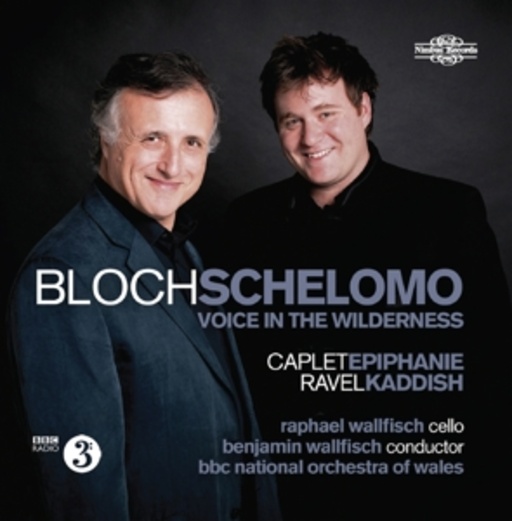 Raphael Wallfisch – Schelomo - Voice In The Wilderness