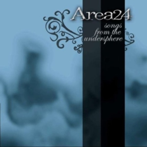 Area 24 – Songs From The Undersphere