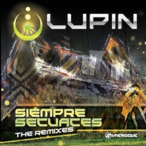 Lupin – Siempre Secuaces - The Remixes