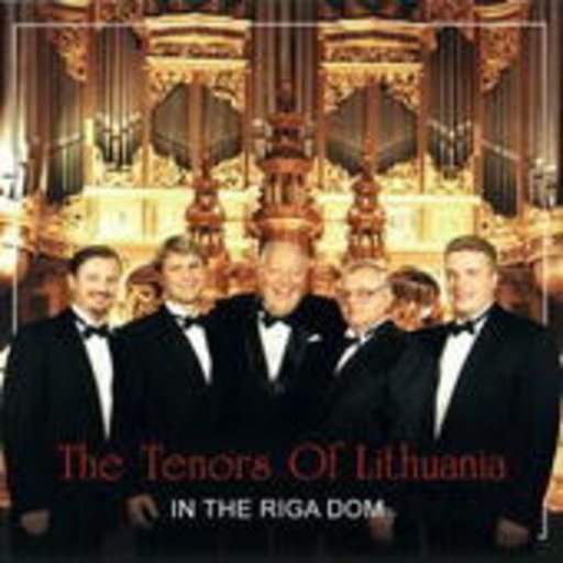 The Tenors Of Lithuania – In The Riga Dome