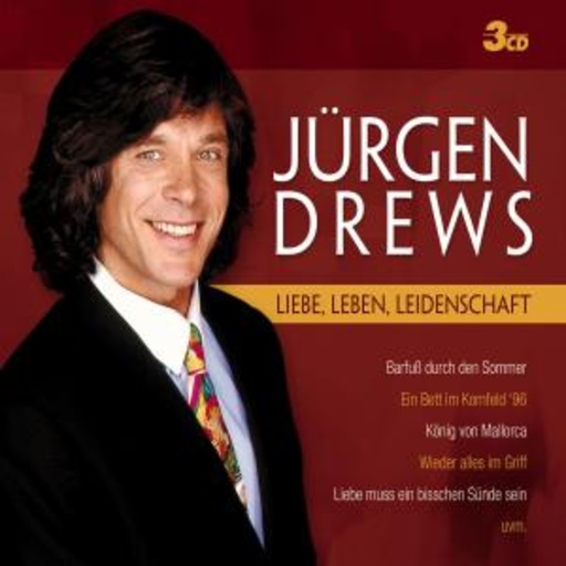 Jürgen Drews – Liebe, Leben, Leidenschaft