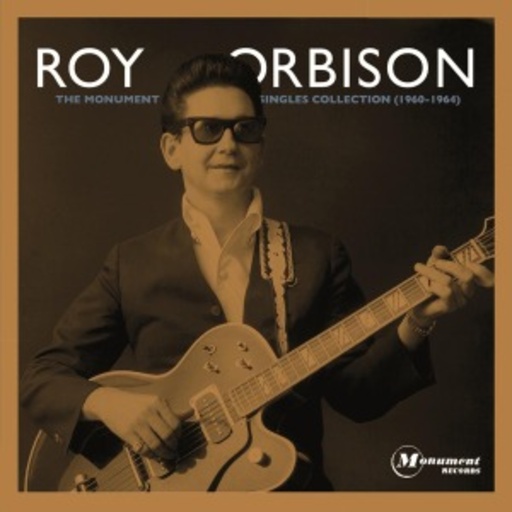 Roy Orbison – Monument Singles