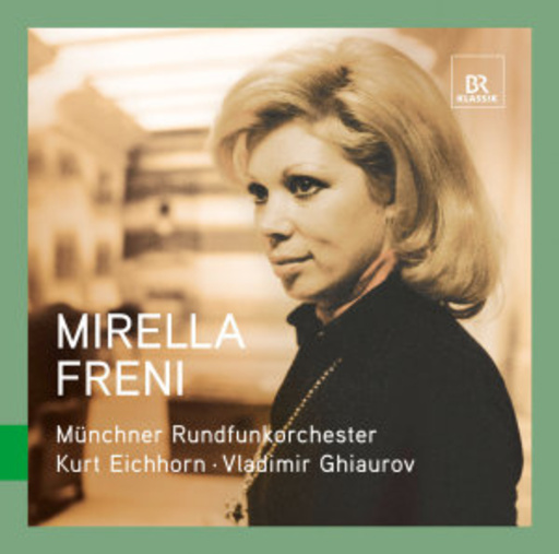 Mirella Freni/Münchner Rundfunkorchester – Mirella Freni