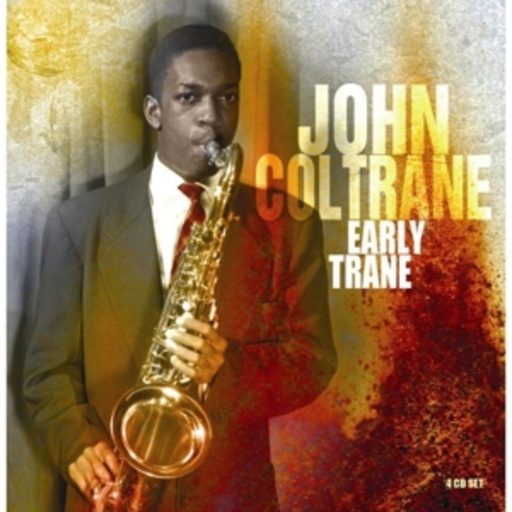 John Coltrane – Early Trane