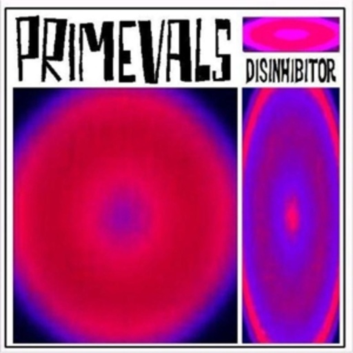 Primevals – Disinhibitor