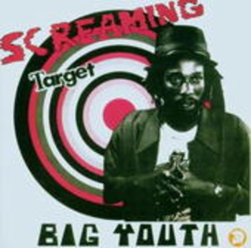 Big Youth – Screaming Target
