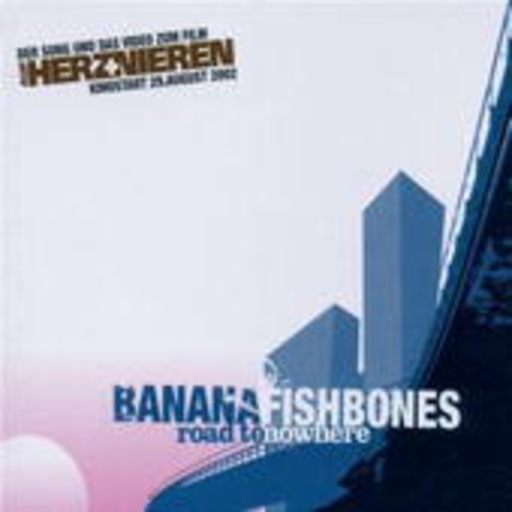Bananafishbones – Road To Nowhere