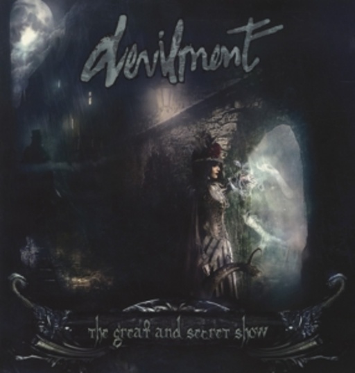 Devilment – The Great And Secret Show
