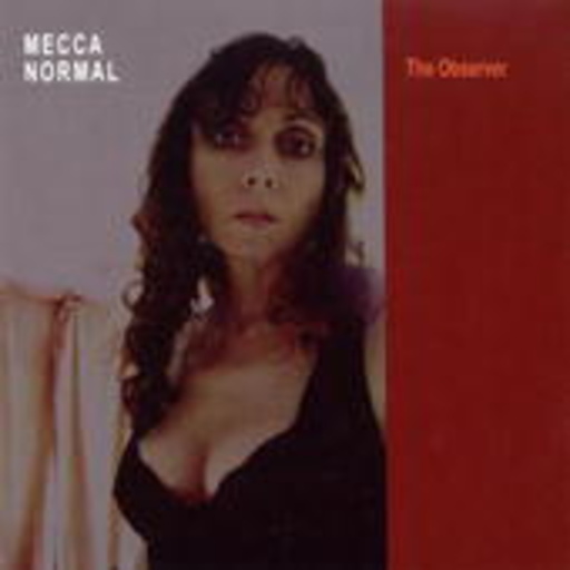 Mecca Normal – The Observer