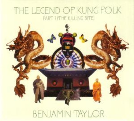 Benjamin Taylor – The Legend Of Kung Folk Part 1 - The Killing Bite
