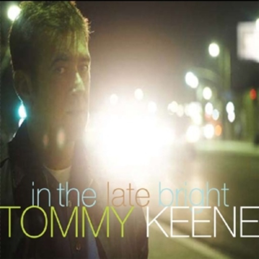Tommy Keene – In The Late Bright