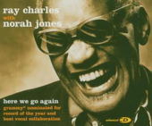 Ray Charles & Norah Jones – Here We Go Again