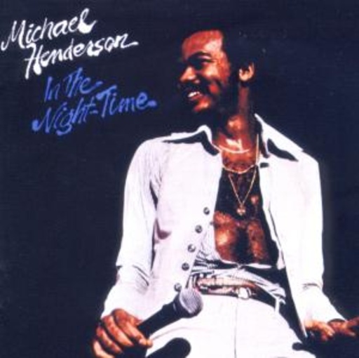 Michael Henderson – In The Night-Time