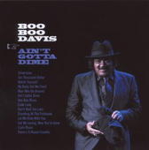Boo Boo Davis – Ain't Gotta Dime