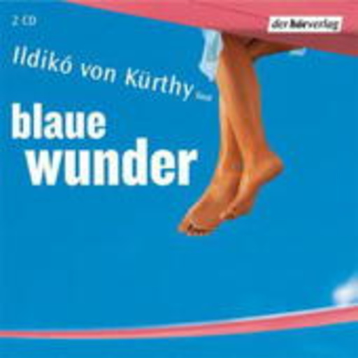 Ildikó von Kürthy – Blaue Wunder