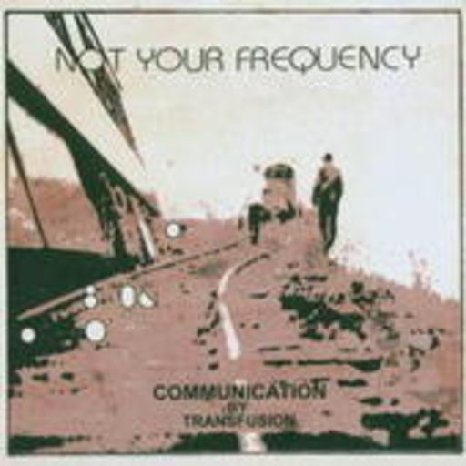 Not Your Frequency – Communication By Transfusion