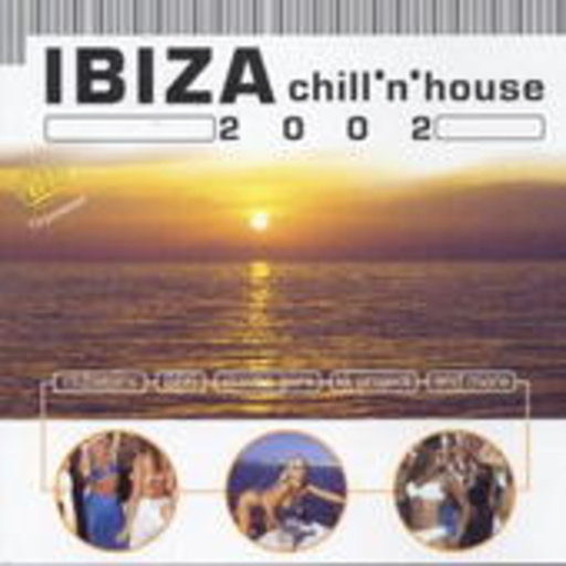 Diverse – Ibiza Chill'n'House 2002