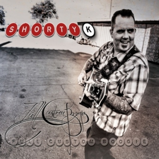 Shorty Kreutz – Full Custom Boogie