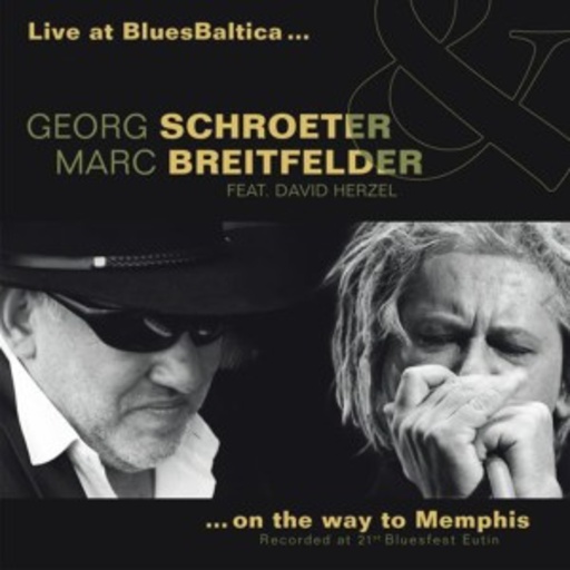 Georg Schroeter & Marc Breitfelder – Live At Blues Baltica