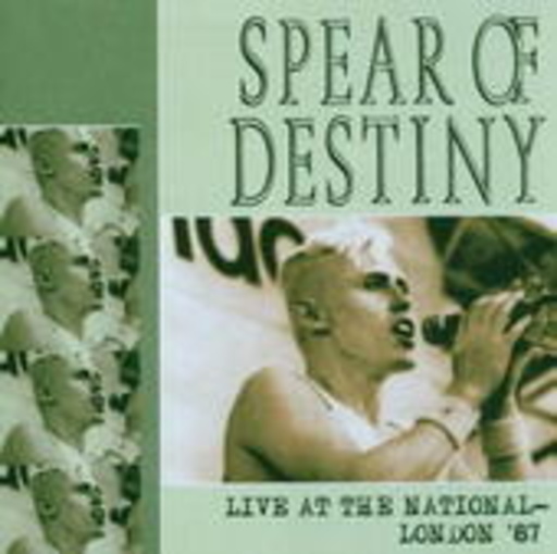 Spear Of Destiny – Live At The National, London 1987