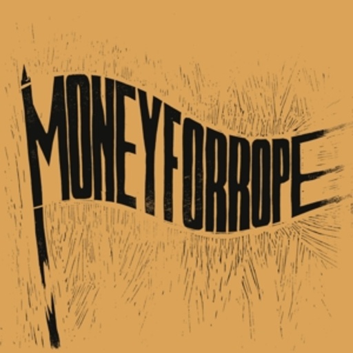 Money For Rope – Money For Rope