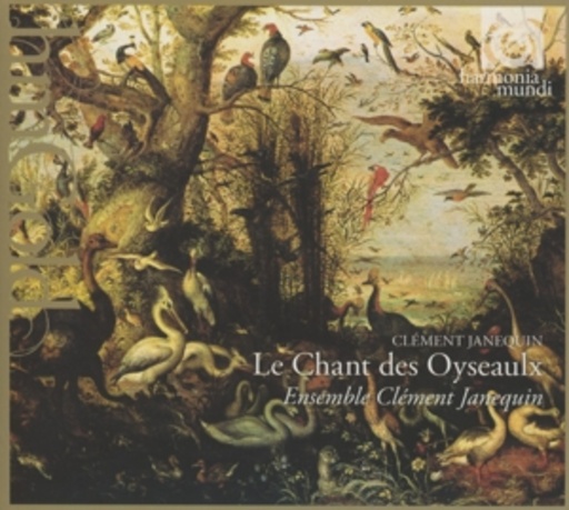 Ensenble Clément Janequin – Le Chant Des Oyseaulx