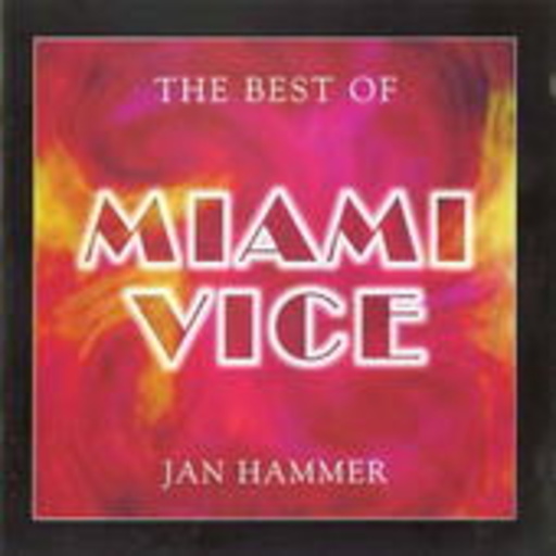 Jan Hammer – The Best Of Miami Vice