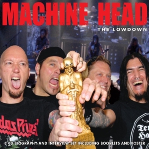 Machine Head – The Lowdown