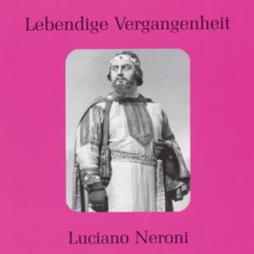 Luciano Neroni – Lebendige Vergangenheit