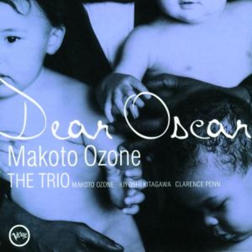 Makoto Ozone - The Trio – Dear Oscar