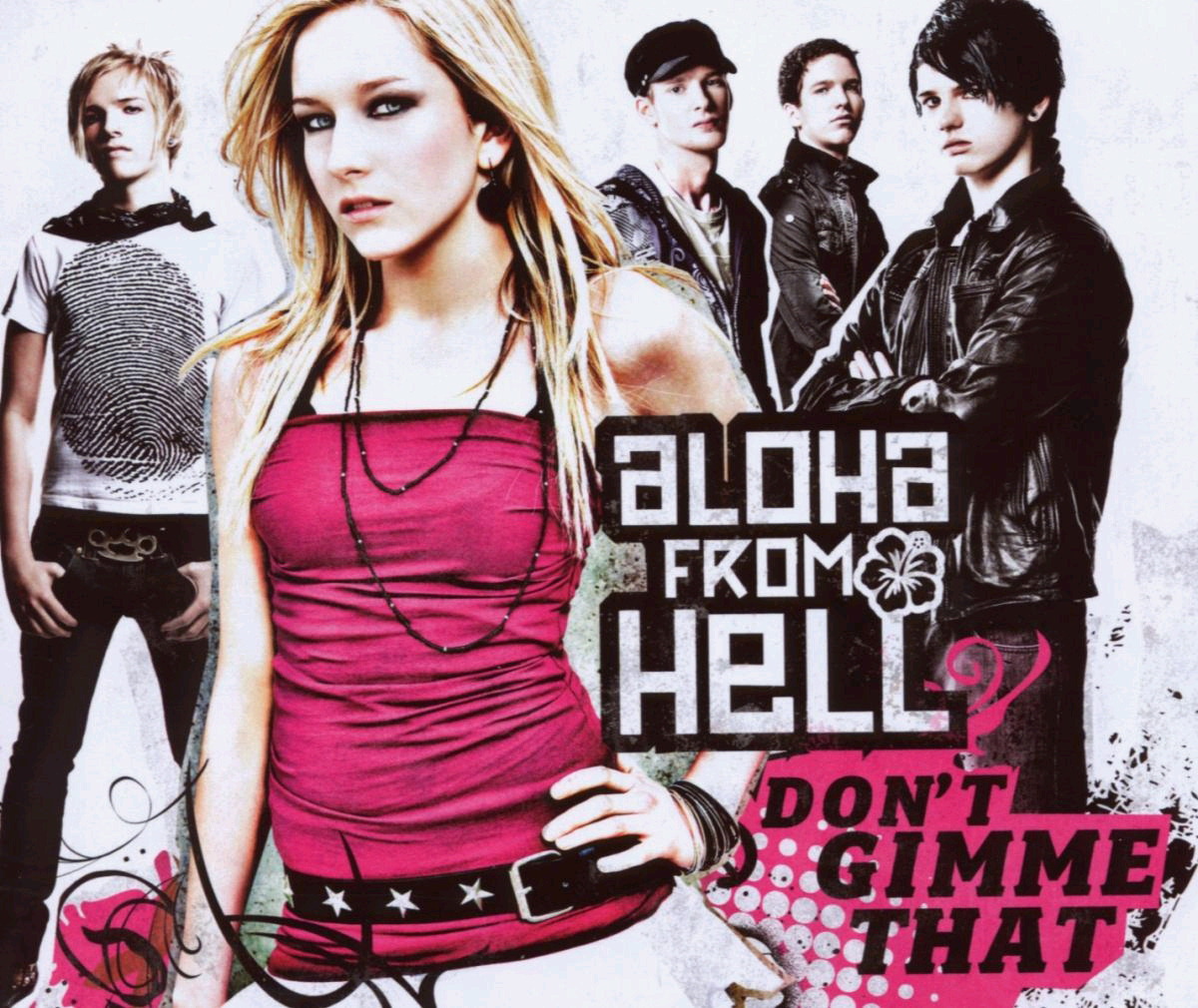 Aloha From Hell – Don't Gimme That
