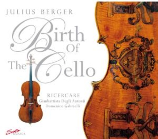 Julius Berger – Birth Of The Cello