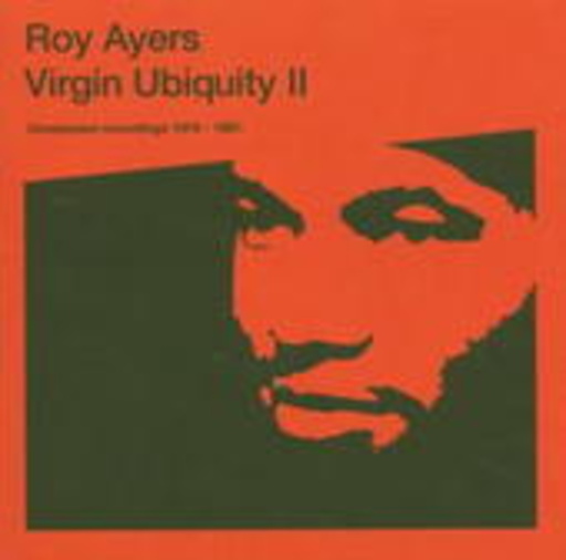 Roy Ayers – Virgin Ubiquity II - Unreleased Recordings