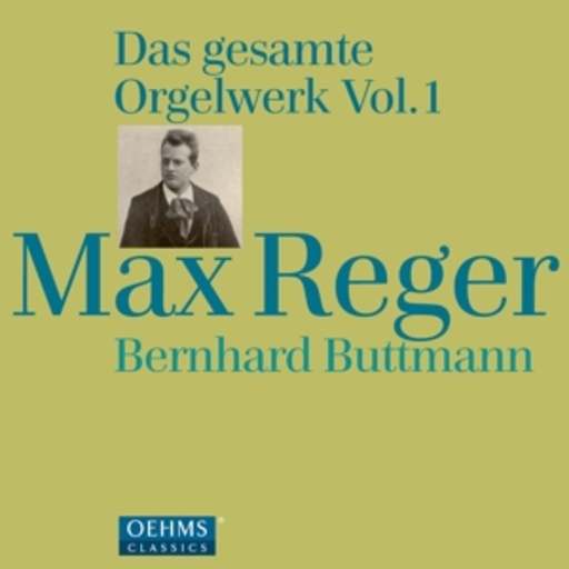 Bernhard Buttmann – Das gesamte Orgelwerk Vol. 1