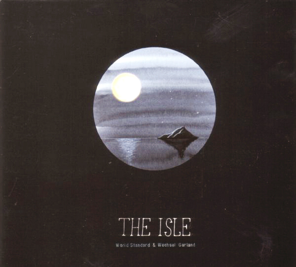 Wechsel Garland & World Standard – The Isle