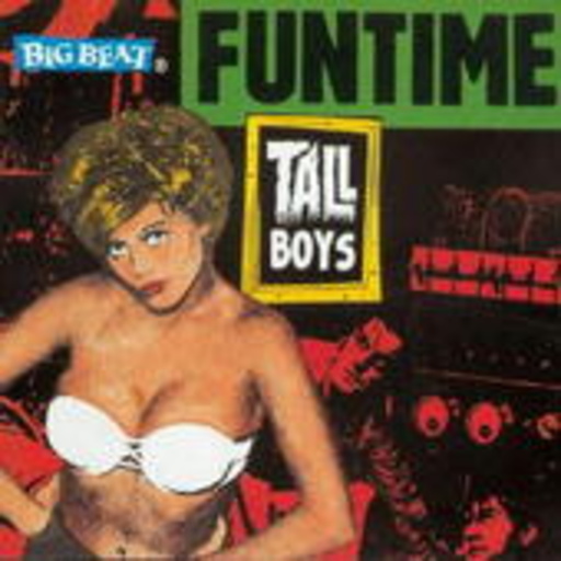 Tall Boys – Funtime