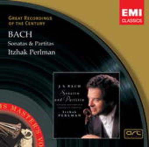 Itzhak Perlman – Sonatas & Partitas (Great Recordings Of The Century)