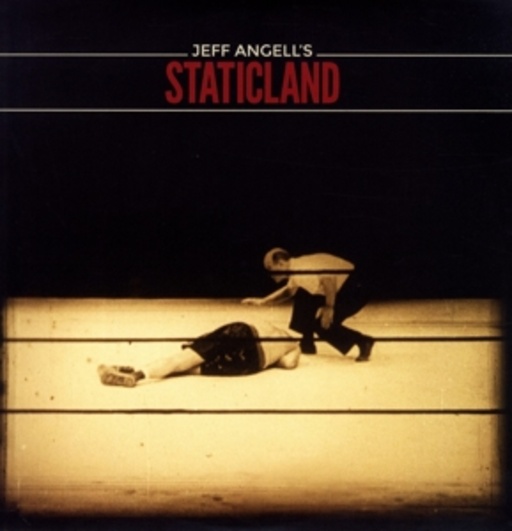 Jeff Angell's Staticland – Jeff Angell's Staticland