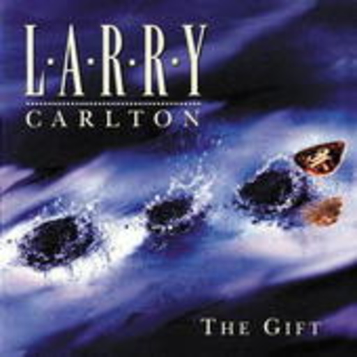 Larry Carlton – The Gift