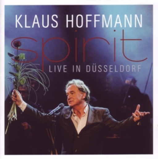 Klaus Hoffmann – Spirit - Live in Düsseldorf